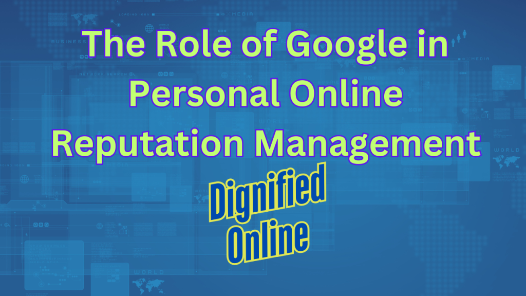 Personal Online Reputation Management