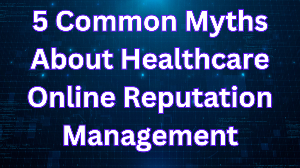 healthcare online reputation management