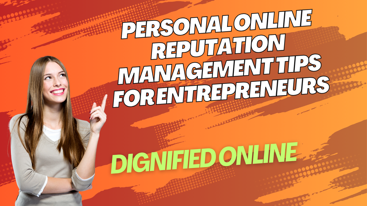 Personal Online Reputation Management