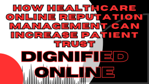 Healthcare Online Reputation Management